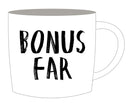 Mug, Bonusfar