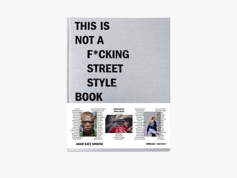 This is Not A F*cking Street Style Book