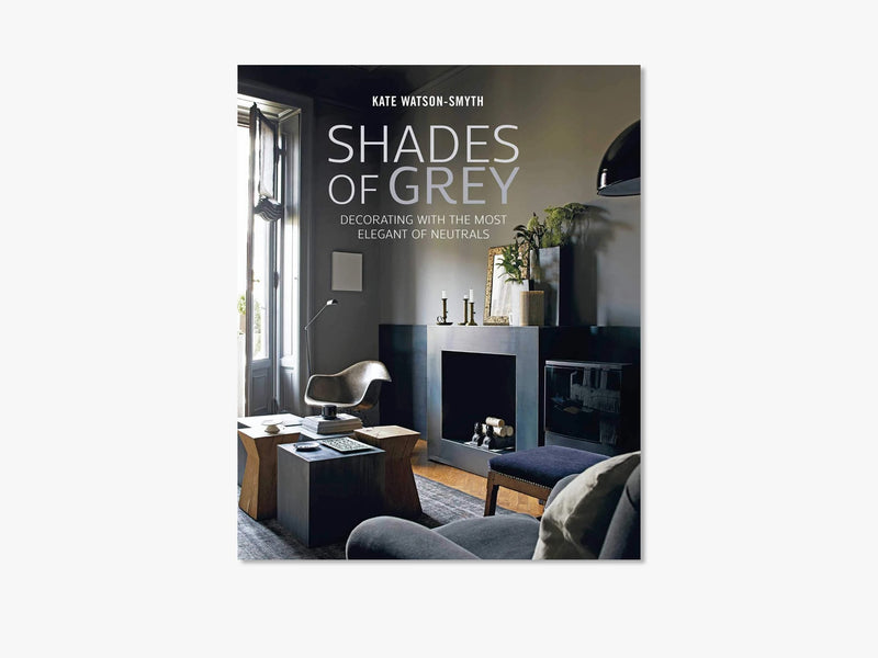 Shades of Grey: Decorating with the most elegant of neutrals