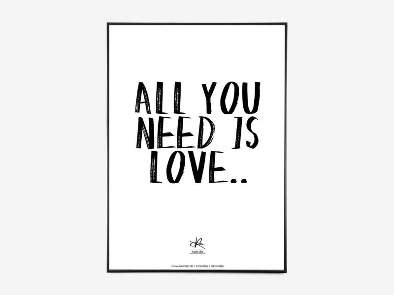 ALL YOU NEED IS LOVE