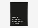 QUOTES // GO LEFT