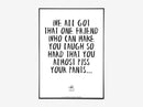 PISS YOUR PANTS