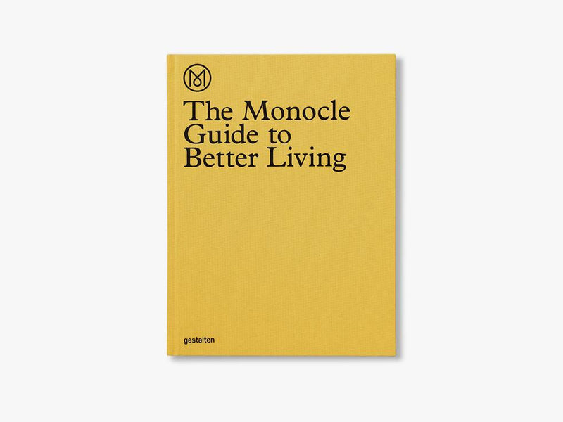 The Monocle Guide to Better Living